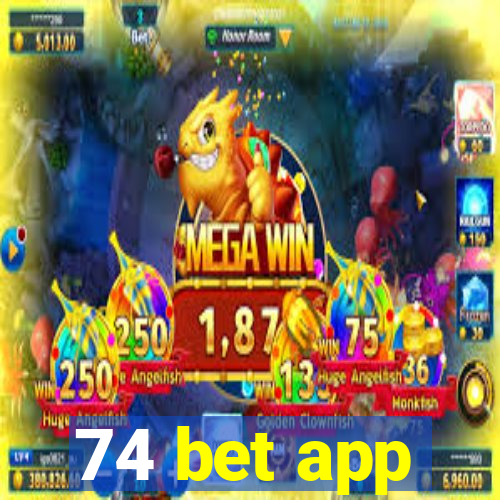 74 bet app